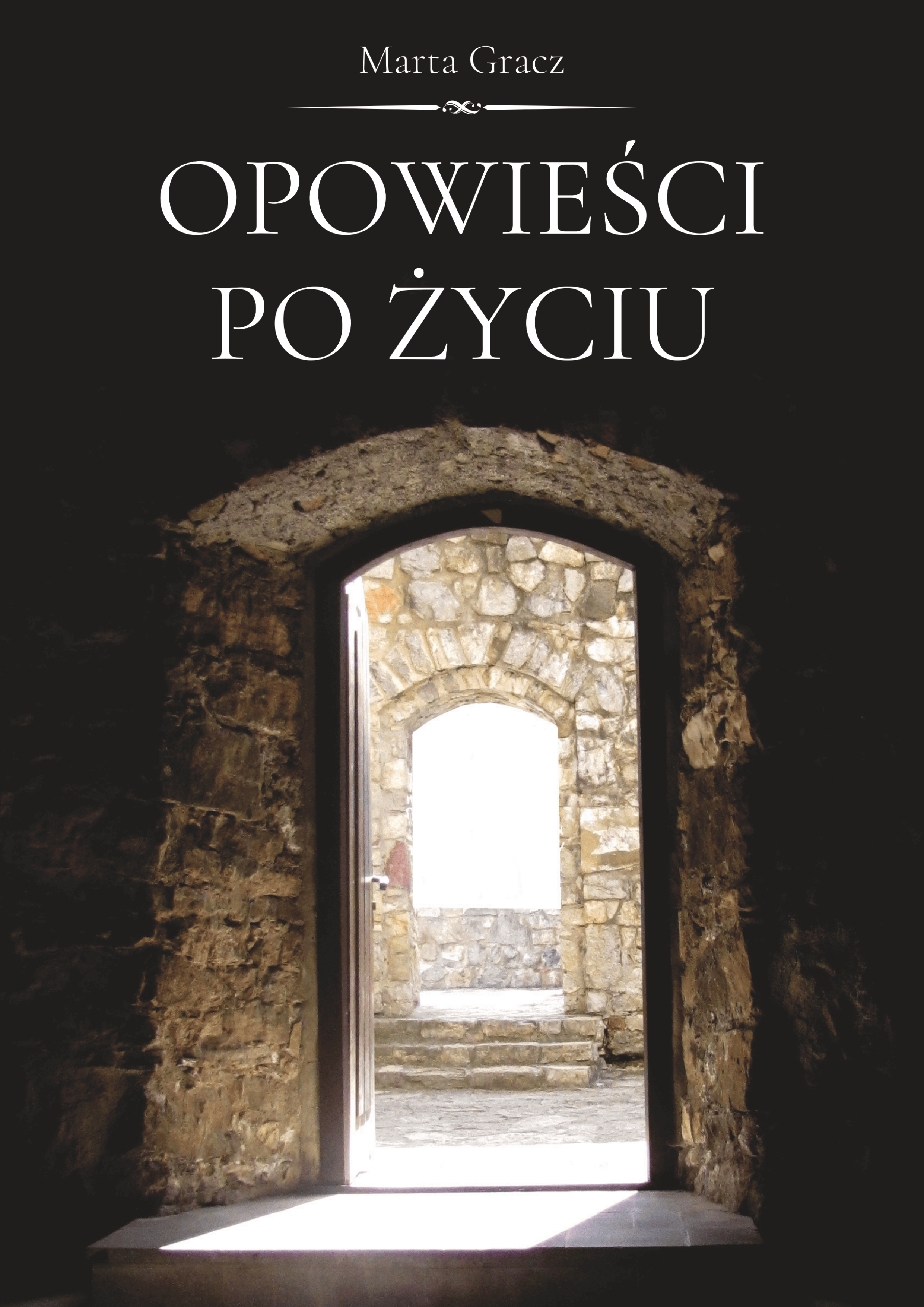 Opowieści po życiu Marta Gracz 